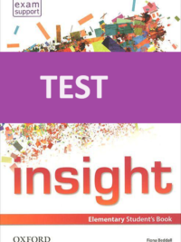 [TẢI VỀ] Oxford Insight Elementary (1st Edition 2014) - TEST BANK [1]