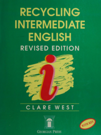 [DOWNLOAD PDF] Recycling Intermediate English (Revised Edition) by CLARE WEST –