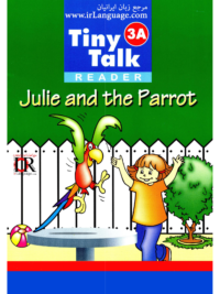 [Sách] Tiny Talk 3A Reader Julie and the Parrot - Sách giấy gáy xoắn