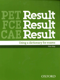 [Sách] Oxford PET FCE CAE Result: Using a Dictionary for exams – Sách giấy gáy xoắn