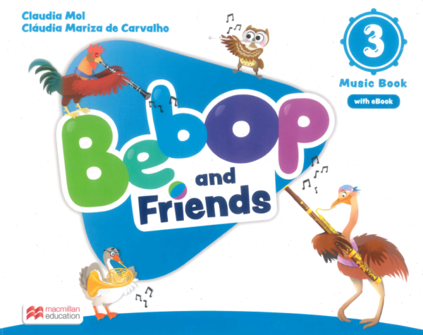 [Sách] Macmillan Bebop and Friends level 3 Music Book ( American English ) - Sách giấy gáy xoắn