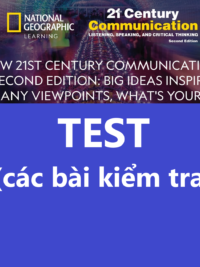 [TẢI VỀ] 21st Century Communication (2nd Edition) - TEST (các bài kiểm tra) [1]