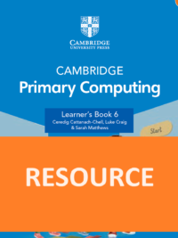 [TẢI VỀ] Cambridge Primary Computing level 6 : RESOURCE (answers key và các file tài liệu khác ) [1]