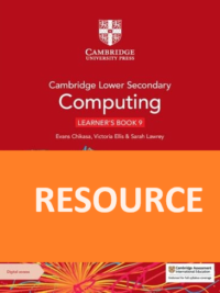 [TẢI VỀ] Cambridge Lower Secondary Computing level 9 : RESOURCE (answers key và các file tài liệu khác ) [1]