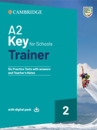 [Sách] A2 Key for Schools Trainer 2 - Six Practice Tests with Answers and Teacher’s Notes (2024) - Sách giấy gáy xoắn