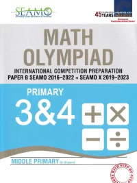 [Sách] SEAMO Math Olympiad International Competition Preparation Paper for Primary Levels - Paper B (P3 and P4) Middle Primary (9-10 years) - Sách giấy gáy xoắn