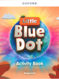 [Sách] Oxford Little Blue Dot Level 3 Activity Book - Sách giấy gáy xoắn