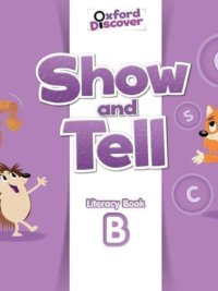 [Sách] Show and Tell : Literacy Book B (1st Edition) – Sách giấy gáy xoắn