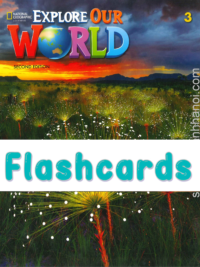 [THẺ FLASHCARD] Explore Our World level 3 (SECOND EDITION) - 132 thẻ có ép plastics